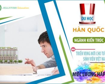 Tư vấn du học ngành kiến trúc tại Hàn Quốc