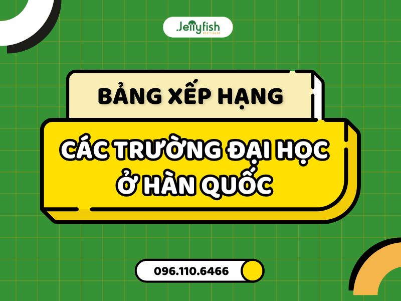 Bảng xếp hạng các trường Đại học ở Hàn Quốc