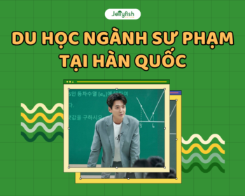 Du học Hàn Quốc ngành sư phạm