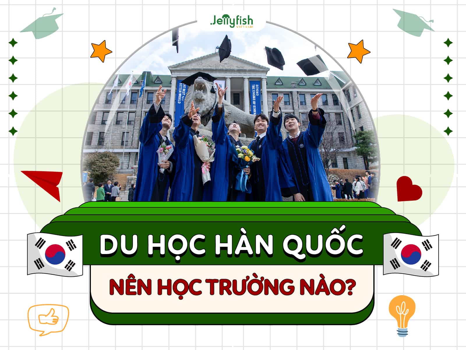 Du học Hàn Quốc nên học trường nào?